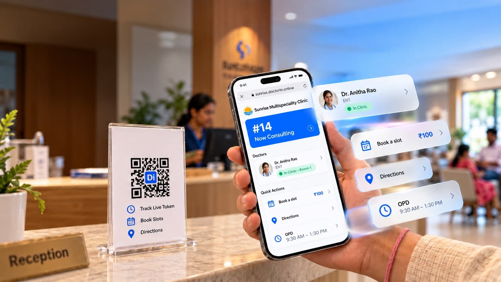 క్లినిక్ రిసెప్షన్ వద్ద ఒక పేషెంట్ చేతిలో Sunrise Multispeciality Clinic DoctorIn పేజీ చూపిస్తున్న ఫోన్: టోకెన్ 14 ఇప్పుడు కన్సల్టింగ్, డా. అనిత రావు క్లినిక్లో, ₹100 తో స్లాట్ బుకింగ్, దారి, OPD 9:30 AM – 1:30 PM. కౌంటర్పై DoctorIn QR స్టాండ్ ఉంది.